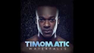 Timomatic  Waterfalls Audio [upl. by Anelys380]