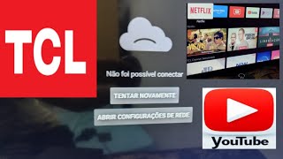 Não foi possível conectar wifi na TCL  TV TCL NÃO CONECTA NA INTERNET [upl. by Askari95]