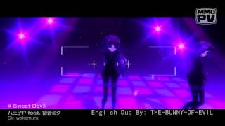 『TBOE』Sweet Devil  Miku Hatsune  English Dub [upl. by Uy297]