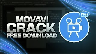 Movavi Videi Editor Crack Free 2022  Movavi Crack Download PC  How To Crack Movavi [upl. by Liddle]