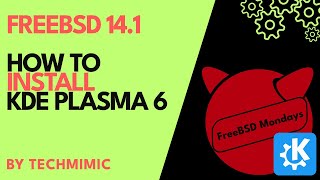 How to INSTALL KDE Plasma 6 on FreeBSD 141 StepbyStep [upl. by Elyad627]