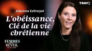 Johanna Exbrayat LOBÉISSANCE le SECRET pour DÉBLOQUER votre vie chrétienne  TBN FR [upl. by Hertzog265]