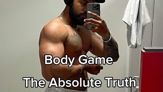 What is Body Game The Absolute Truth [upl. by Dareg]