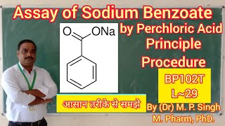 Estimation or Assay of Sodium Benzoate  Principle amp Procedure  Pharma Analysis  BP102T  L29 [upl. by Elocen]