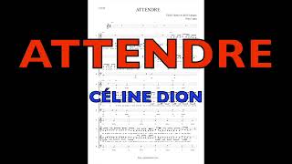 Attendre  Céline Dion  Choeur [upl. by Neitsirk179]