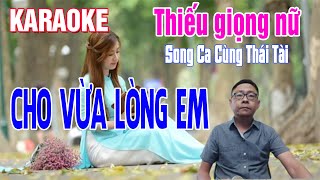 Karaoke Thiếu Giọng Nữ Cho Vừa Lòng Em  Song Ca Cùng Thái Tài [upl. by Nodnalb]