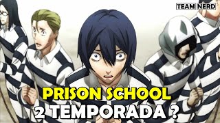 Tudo Sobre a 2 TEMPORADA de PRISON SCHOOL [upl. by Namdor388]