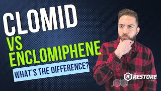 Clomid Vs Enclomiphene Whats the difference [upl. by Haidabo]