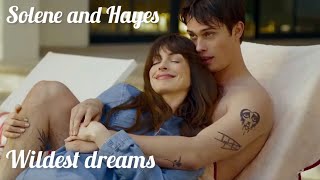 Solene and Hayes  Wildest dreams [upl. by Resor]