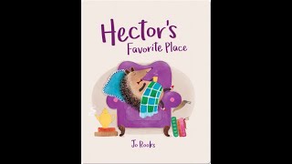 Hectors Favorite Place  Read Aloud [upl. by Adnawt]