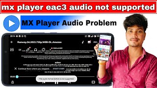 mx player eac3 audio not supported  this audio format eac3 is not supported mx player [upl. by Brandie]