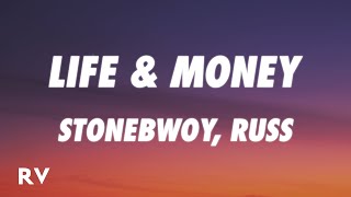 Stonebwoy Russ  Life amp Money Remix Lyrics [upl. by Pol772]