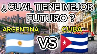 CUBA VS ARGENTINA  ¿ CUÁL TIENE MEJOR ECONOMIA Y DESARROLLO [upl. by Showker]