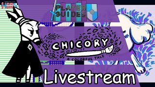 Chicory A Colorful Tale Livestream [upl. by Trinatte470]