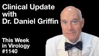 TWiV 1140 Clinical update with Dr Daniel Griffin [upl. by Prescott]