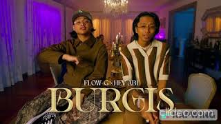 BURGIS  Ex Battalion ft Flow G x Hev Abi slowed  reverb Audio [upl. by Ydnys]