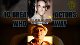 10 Breaking Bad Actors Who Passed Away [upl. by Rendrag]