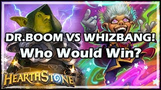 DRBOOM VS WHIZBANG Who Would Win  Boomsday  Constructed  Hearthstone [upl. by Trebloc]