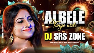 Albele Tange Wale  Instagram Viral Song 2024  Propaganda Remix  Dj Srs Zone  Viral Song 2024 [upl. by Weight]