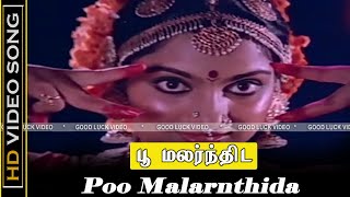 Poo Malarnthida Song  Tik Tik Tik Movie  Kamal Haasan Madhavi Old Song  Ilayaraja Hits  HD [upl. by Kerwon548]