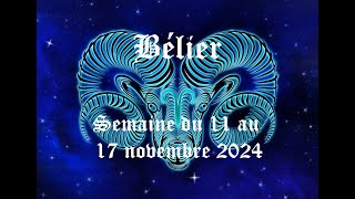 Bélier  Guidance du 11 au 17 novembre 2024  Nouveau départ avec une personne dans la distance [upl. by Channa759]