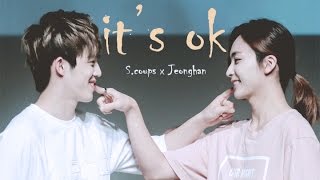 Scoups x Jeonghan  Its OK ❤ Coupshan [upl. by Wash]