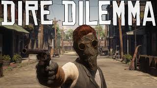 Dire Dilemma Live Stream [upl. by Drawd]