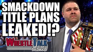 Smackdown Title Plans Leaked Paige Replaced In WWE Total Divas  WrestleTalk News June 2017 [upl. by Zzaj570]