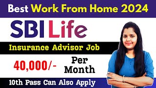 SBI Life Mitra Insurance Advisor Job At Home Work From Home India 2024 wfh sbilife [upl. by Glynda]