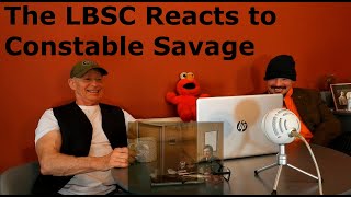 The LBSC Reacts to Constable Savage [upl. by Naivatco]