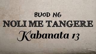 Noli Me Tangere  Kabanata 13 Buod [upl. by Harlin]