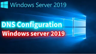 DNS configuration windows server 2019 [upl. by Khan]