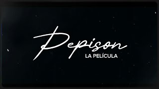 PEPISON La Película [upl. by Asile]