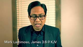 The TONGUE is UNTAMABLE Use IT to BLESS the ONE TRUE GOD amp HIS SON JESUS CHRIST  Mark Lastimoso [upl. by Collimore]