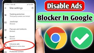 How To Disable Ad Blocker In Google Chrome On Android 2024  Stop Ads On Google Chrome Update [upl. by Akym]