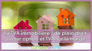 Les spécificités de la TVA immobilière [upl. by Duffie]