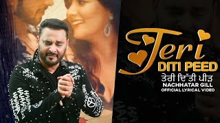 Teri Diti Peed Lyrical Video  Nachhatar Gill  Punjabi Songs 2020  FinetouchMusic [upl. by Annej940]