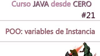 Java desde Cero 21  POO  Variables de Instancia encapsulacion constructores [upl. by Ario]