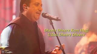 Dheere Dheere kam hogi Udasi  Rahat fateh Ali khan  Full Song  SM Music Company [upl. by Yznyl]