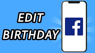 How to edit your birthday on Facebook FULL GUIDE [upl. by Eras]