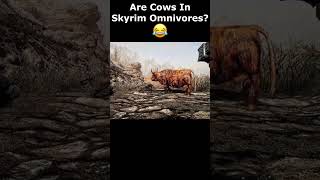 Are Cows In Skyrim Omnivores 😂 skyrim skyrimanniversary elderscrolls shorts [upl. by Audrie924]