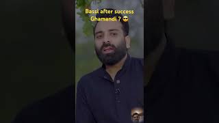 Bassi After Success Ghamndi  bassistandupcomedy attitude ghamnd serius [upl. by Vassar]