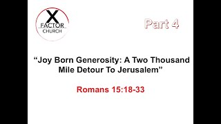 X Factor Church  Part 4 Romans 151833 [upl. by Dorothy]