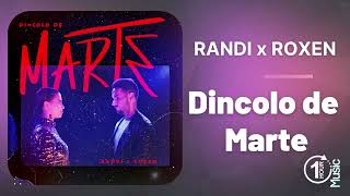 Randi x Roxen  Dincolo de Marte  Oficial 1 Hour Music [upl. by Tur]