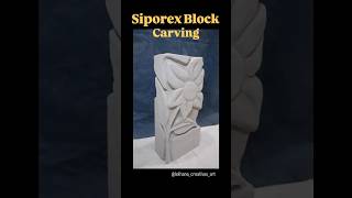 Carving Siporex BlocksFrom Basic to Beautiful✨carving art siporex sculpture flower aacblocks [upl. by Twum741]