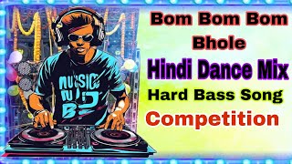 bom Bom Bom Bhole compilation mixing dj hard Bass songsdj jayanta [upl. by Izmar]