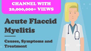 Acute Flaccid Myelitis  Causes Symptoms and Treatment [upl. by Nylrahc]