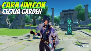 CARA UNLOCK CECILIA GARDEN GENSHIN IMPACT [upl. by Uolymme511]