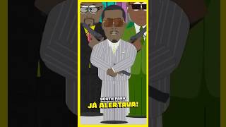 SOUTH PARK JÁ ALERTAVA SOBRE O CASO PDIDDY [upl. by Genna883]