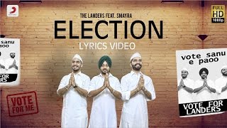 Landers  Election feat Smayra amp Mr V Grooves  Lyrics Video  Latest Punjabi Song 2016 [upl. by Lita]